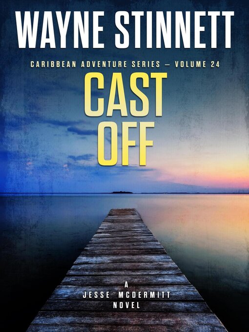 Title details for Cast Off by Wayne Stinnett - Available